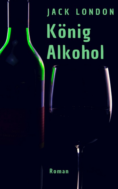 König Alkohol (Jack London). 