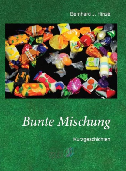 Bunte Mischung (Bernhard Hinze). 