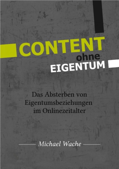 CONTENT ohne EIGENTUM