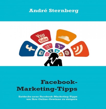 Facebook-Marketing-Tipps (André Sternberg). 