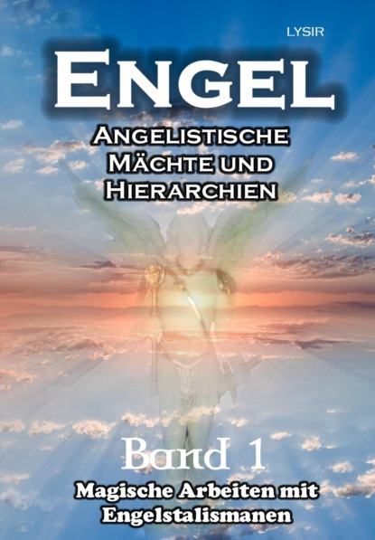 ENGEL - Band 1 - Frater LYSIR