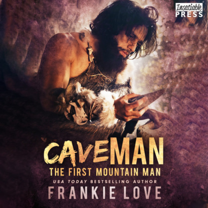 Cave Man - The First Mountain Man, Book 1 (Unabridged) (Frankie Love). 