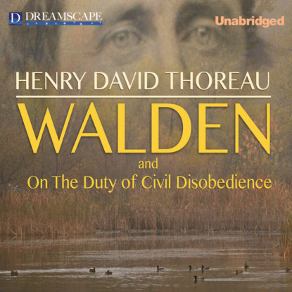 Walden and Civil Disobedience (Unabridged) (Henry David Thoreau). 