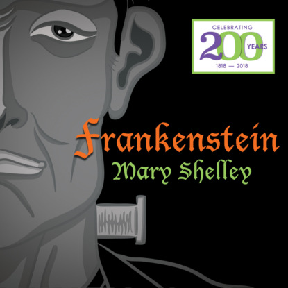 Frankenstein (Unabridged) - Mary Shelley