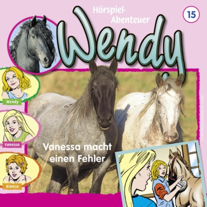 Wendy, Folge 15: Vanessa macht einen Fehler