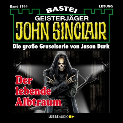 Der lebende Albtraum - John Sinclair, Band 1744 (Ungekürzt)