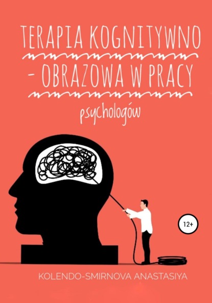 Terapia kognitywno - obrazowa w pracy psychologów