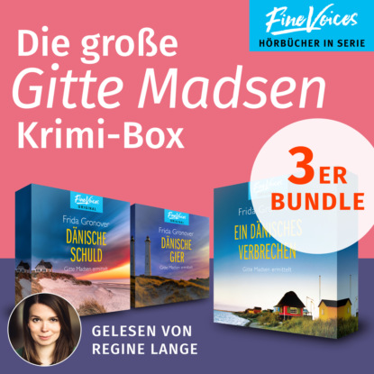 Die große Gitte Madsen Krimi-Box - Ein Dänisches Verbrechen + Dänische Schuld + Dänische Gier (ungekürzt) - Frida Gronover