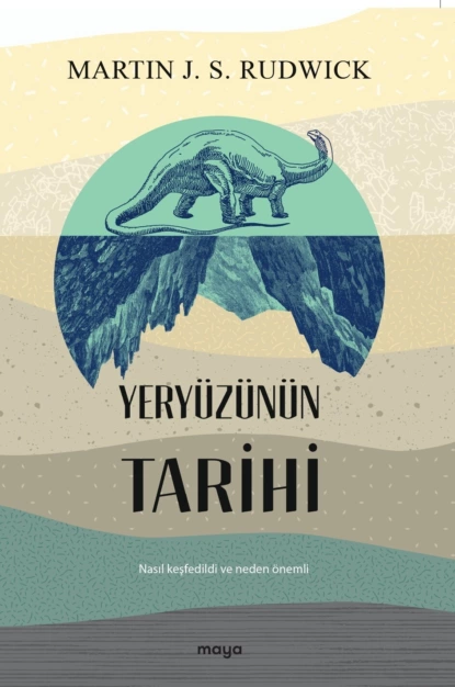 Обложка книги Yeryüzünün tarihi, Martin J. S. Rudwick