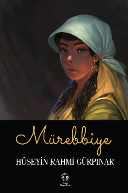 Обложка книги Mürebbiye, Hüseyin Rahmi Gürpınar