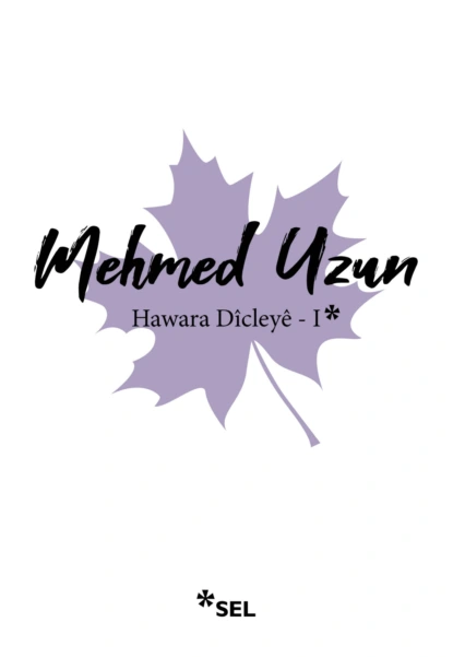 Обложка книги Hawara Dîcleyê - I, Mehmed Uzun