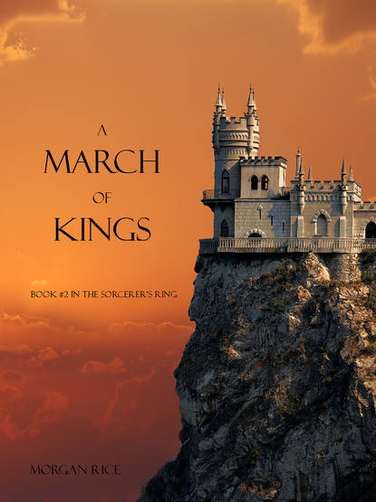 Morgan Rice — A March of Kings