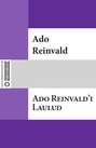 Ado Reinvald\'i Laulud