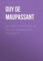 Oeuvres complètes de Guy de Maupassant - volume 07