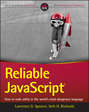Reliable JavaScript. How to Code Safely in the World\'s Most Dangerous Language