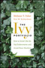 The Ivy Portfolio. How to Invest Like the Top Endowments and Avoid Bear Markets