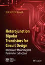 Heterojunction Bipolar Transistors for Circuit Design