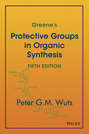 Greene\'s Protective Groups in Organic Synthesis