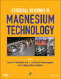 Essential Readings in Magnesium Technology