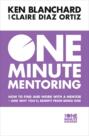 One Minute Mentoring: How to find and work with a mentor - and why you’ll benefit from being one
