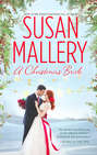 A Christmas Bride: Only Us: A Fool's Gold Holiday / The Sheik and the Christmas Bride
