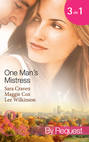One Man\'s Mistress: One Night with His Virgin Mistress \/ Public Mistress, Private Affair \/ Mistress Against Her Will