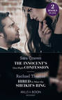 The Innocent\'s One-Night Confession: The Innocent\'s One-Night Confession \/ Hired to Wear the Sheikh\'s Ring