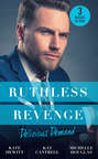 Ruthless Revenge: Delicious Demand: Moretti\'s Marriage Command \/ The CEO\'s Little Surprise \/ Snowbound Surprise for the Billionaire