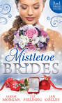 Mistletoe Brides: Italian Doctor, Sleigh-Bell Bride \/ Christmas Angel for the Billionaire \/ His Vienna Christmas Bride