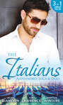 The Italians: Alessandro, Luca & Dizo: Alessandro\'s Prize \/ In a Storm of Scandal \/ Italian Groom, Princess Bride