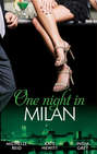 One Night in... Milan: The Italian\'s Future Bride \/ The Italian\'s Chosen Wife \/ The Italian\'s Captive Virgin