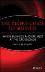 The Biker\'s Guide to Business