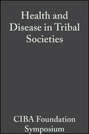 Health and Disease in Tribal Societies