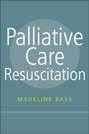 Palliative Care Resuscitation