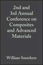 2nd and 3rd Annual Conference on Composites and Advanced Materials