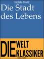 Die Stadt des Lebens