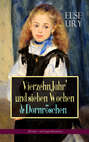 Vierzehn Jahr\' und sieben Wochen & Dornröschen (Kinder- und Jugendromane)
