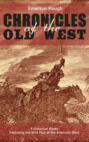 The Chronicles of the Old West - 4 Historical Books Exploring the Wild Past of the American West 