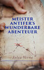 Meister Antifer\'s wunderbare Abenteuer