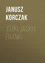 Józki, Jaśki i Franki