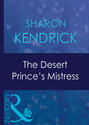 The Desert Prince\'s Mistress