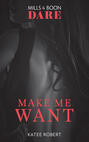 The Make Me Series