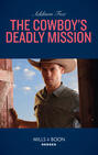 The Cowboy\'s Deadly Mission