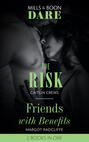 The Risk \/ Friends With Benefits