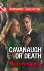 Cavanaugh Or Death