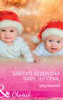 Santa\'s Seven-Day Baby Tutorial