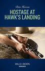 Hostage At Hawk\'s Landing