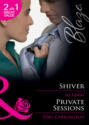 Shiver \/ Private Sessions