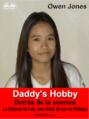 Daddy\'s Hobby