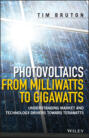 Photovoltaics from Milliwatts to Gigawatts
